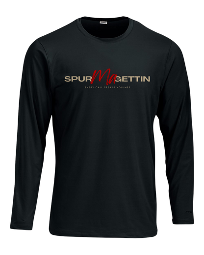 Spur-Ma-Gettin Core Performance Long Sleeve Shirt